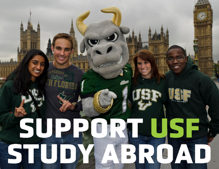 GIVE STUDENTS THE WORLD USF Study Abroad Scholarship Campaign